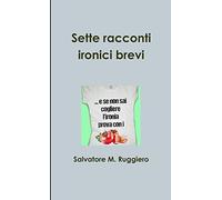 Sette racconti ironici brevi