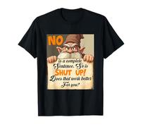 Setting boundaries, grumpy gnome, scroll, No T-Shirt