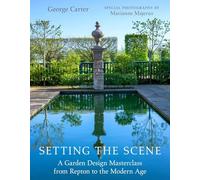 Setting the Scene:A Garden Design Masterclass from Repton to the Modern Age