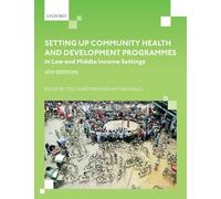 Setting up Community Health and Development Programmes in Low and Middle Income Settings