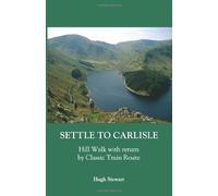 Settle to Carlisle: Hill Walk with Return by Classic Train Route