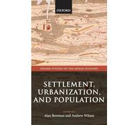 Settlement, Urbanization, and Population (Oxford Studies on the Roman Economy)