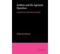 Settlers and the Agrarian Question: Capitalism in Colonial Australia