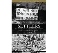 Settlers : The Mythology of the White Proletariat from Mayflower to Modern (Kerseplebedeb)