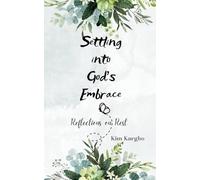 Settling into God's Embrace (Edition1st)