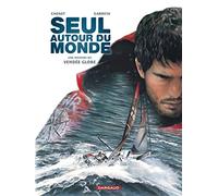 Seul autour du monde: Une histoire du Vendée Globe