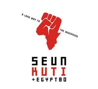 Seun Kuti & Egypt 80 - A Long Way To The Beginning