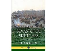 Sevastopol Sketches (Crimean War History)