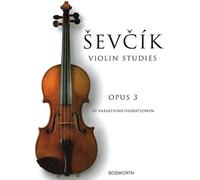 Sevcik: Violin Studies, Op. 3 (40 Variations) published by Bosworth (2001)