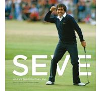 Seve : His Life Through The Lens
