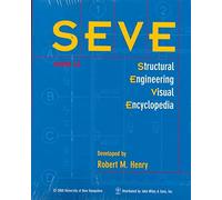 [SEVE: Structural Engineering Visual Encyclopedia] (By: Robert M. Henry) [published: January, 2000]