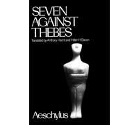 Seven Against Thebes (Greek Tragedy in New Translations)