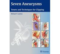 Seven Aneurysms - Tenets and Techniques for Clipping Lawton Hardback