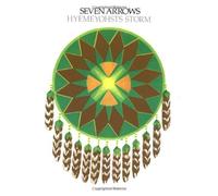 Seven Arrows by Storm, Hyemeyohsts (1988) Paperback