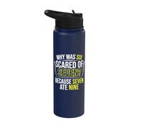 Seven ate Nine - Funny Double Signed Saying Numbers Joke Stainless Steel Insulated Water Bottle