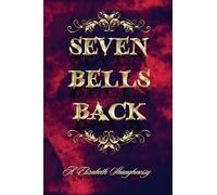 Seven Bells Back: A Gothic Changeling Horror Novel (1800's Era, Bennington Triangle Vermont)