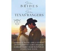 Seven Brides for Seven Texas Rangers (Lone Star Brothers)