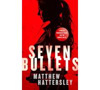 Seven Bullets: an adrenaline-fueled assassination thriller: 2 (Acid Vanilla Series)