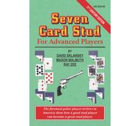 Seven Card Stud for Advanced Players: 21st Century Edition (For Advanced Players Series)