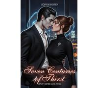 Seven Centuries of Thirst: Spicy Vampire Love Story