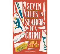 Seven Clues in Search of a Crime