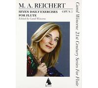 Matthieu Andre Reichert 7 Daily Exercises For Flute Opus 5 Flt: Carol Wincenc 21st Century Series for Flute