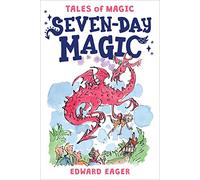 SEVEN-DAY MAGIC: 7 (Tales of Magic)