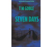 Seven Days (Alexandra Drummond Thrillers)