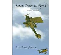 Seven Days in April: . . . . . to solve a murder