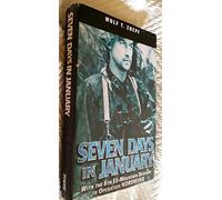 Seven Days in January: With the 6th SS Mountain Division in Operation Nordwind