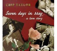 Seven Days in May by Chip Taylor