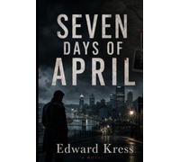 Seven Days of April