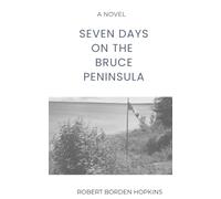 Seven Days on the Bruce Peninsula