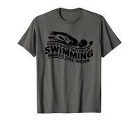Seven Days Without Swimming Makes One Weak, Swimmer T-Shirt