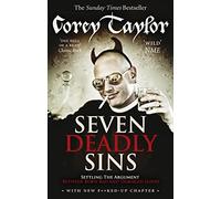 Seven Deadly Sins by Taylor, Corey (July 19, 2012) Paperback