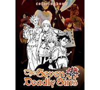 SEVEN DEADLY SINS COLORING BOOK: ncredible Coloring Book For Kids And Adults With Adorable Illustrations