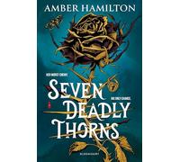 Seven Deadly Thorns: A dark academia romantasy that will tattoo itself on your heart