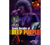 Seven Decades of Deep Purple : An Unofficial History