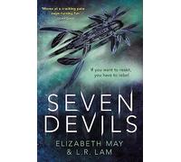 Seven Devils: From the Sunday Times bestselling authors Elizabeth May and L. R. Lam
