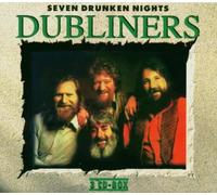 Seven Drunken Nights By The Dubliners (0001-01-01)