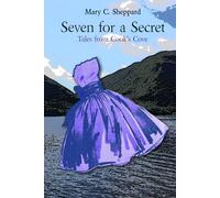 SEVEN FOR A SECRET: 1 (TALES FROM COOK'S COVE)