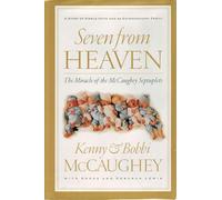 Seven from Heaven: The Miracle of the McCaughey Septuplets