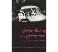 Seven Going on Seventeen: Tween Studies in the Culture of Girlhood: 245 (Counterpoints)