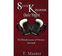 Seven Kingdoms Quiz Night: The Ultimate Game of Thrones Quiz Book