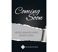 Seven Leagues Over Seven Cities: Volume 2 (Dominion Series)