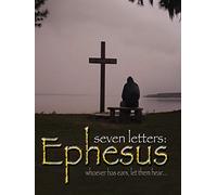 Seven Letters: Ephesus