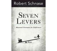 Seven Levers: Missional Strategies for Conferences