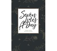 Seven Lines A Day Three Year Memory Book: Chronicle Notebook • For Your Daily Memories • Lined And Dated Journal • Perfect As A Little Gift
