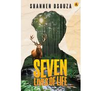 Seven Lives of Life