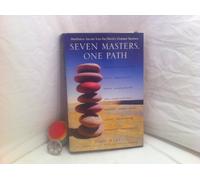 Seven Masters, One Path: Meditation Secrets from the World's Greatest Teachers